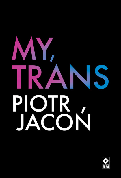 My, Trans