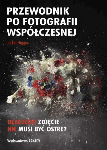 Przewodnik Po Fotografii Współczesnej