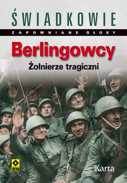 Berlingowcy. Żołnierze Tragiczni