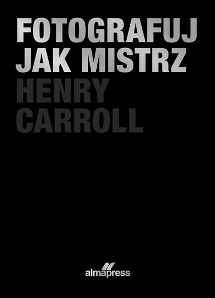 Fotografuj Jak Mistrz