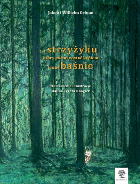 O Strzyżyku, Który Chciał Zostać Królem i Inne Baśnie