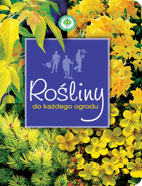 Rośliny Do Każdego Ogrodu